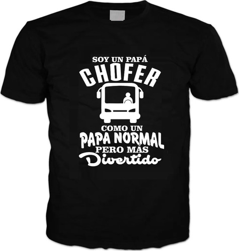 Playera Soy Un Papa Chofer Manga Corta Dia Del Padre