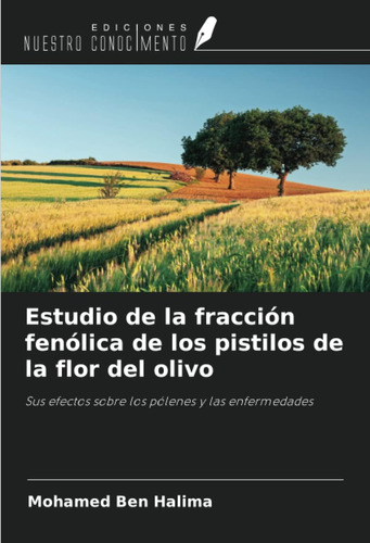 Libro: Estudio De La Fracción Fenólica De Los Pistilos De La