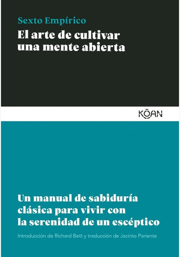 El Arte De Cultivar Una Mente Abierta - Sexto Empirico (libr