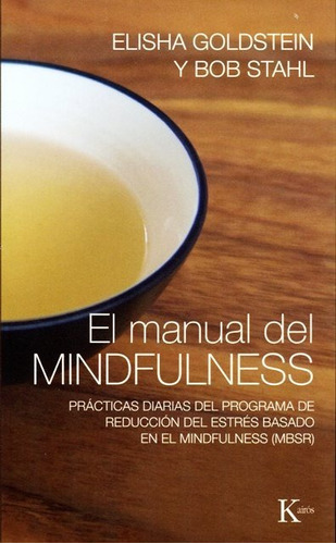 El Manual Del Mindfulness - Goldstein / Stahl - Kairos