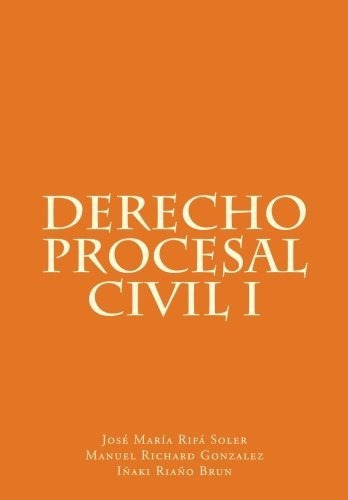 Derecho Procesal Civil I: Volume 1 (coleccion De Derecho Pro