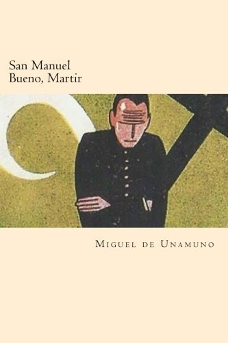 Libro : San Manuel Bueno, Martir  - Unamuno, Miguel De _sw
