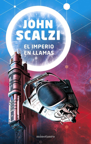 El Imperio En Llamas - Fin Del Imperio 2 - John Scalzi 