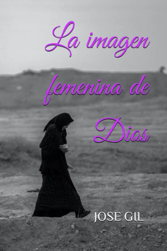Libro: La Imagen Femenina De Dios (spanish Edition)
