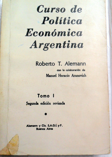 Curso De Política Económica Argentina 1 * Roberto T. Alemann