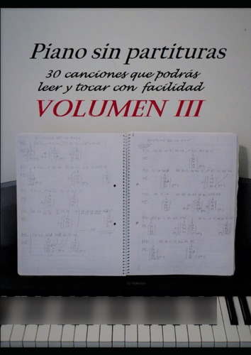 Piano Sin Partituras Volumen Iii (spanish Edition) 61xda