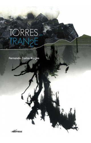 Torres Em Transe, De Fernanda Carlos Borges. Editora Nversos, Capa Mole Em Português