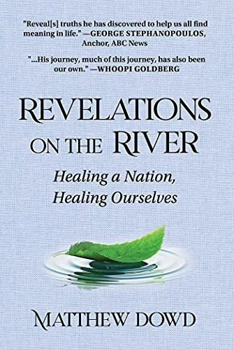 Revelations On The River Healing A Nation, Healing.., de Dowd, Matt. Editorial Skyhorse en inglés