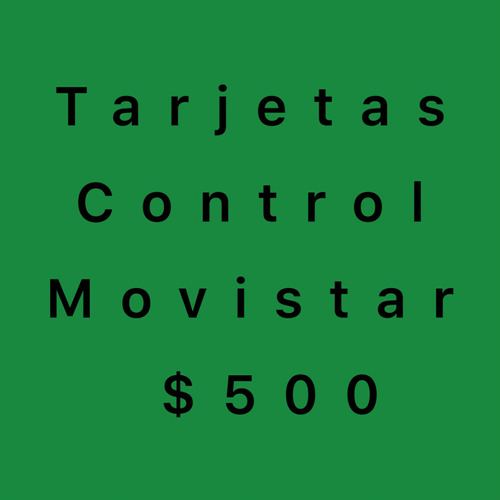 Tarjeta  Control Movistar $500