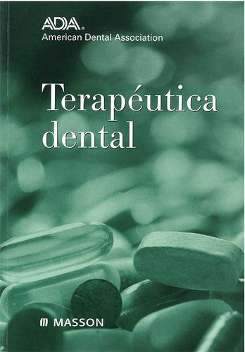 Odontología  Terapéutica Dental Ada  Envió Gratis 1 Tomo