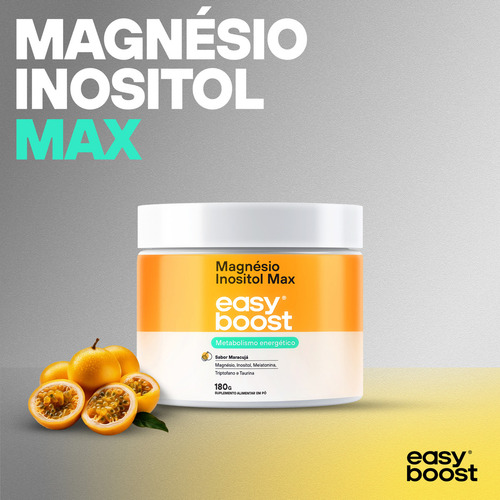 Magnesio Inositol Max Easy Boost Melatonina Triptofano 180g Sabor Maracujá