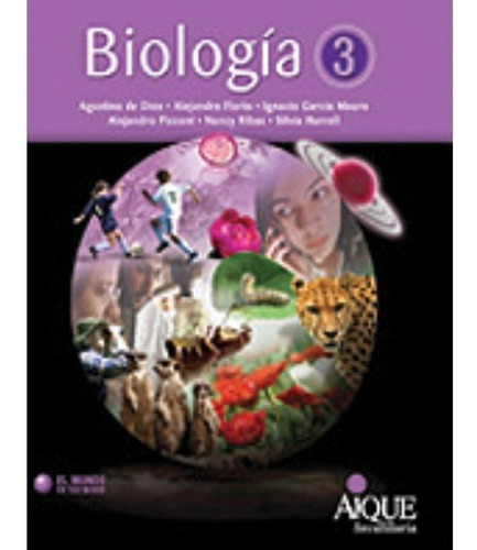 Biologia 3 El Mundo En Tus Manos-garcia Mauro, Ignacio-aique