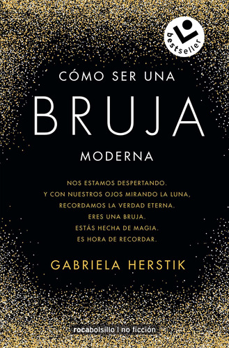 Libro Cómo Ser Una Bruja Moderna - Gabriela Herstik