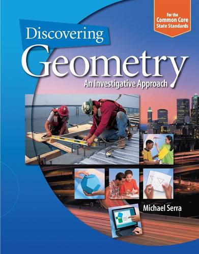 Discovering Geometry: An Investigative Approach Michaelserra