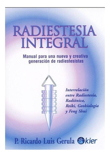 Radiestesia Integral L. Gerula Ricardo Kier None