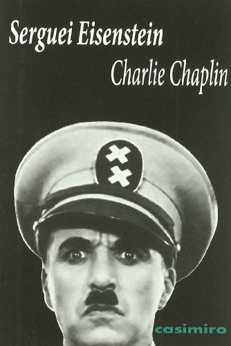  Charlie Chaplin.. - Serguei Einsenstein