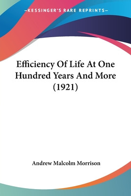 Libro Efficiency Of Life At One Hundred Years And More (1...