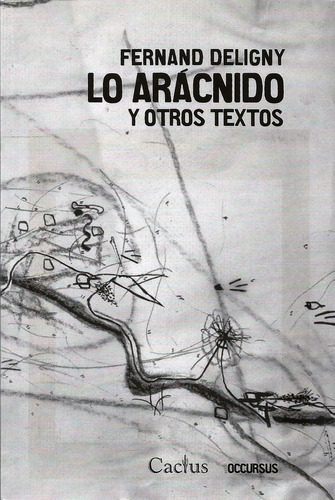 Arácnido Y Otros Textos, Lo - Deligny, Fernand