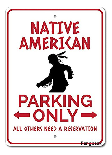 Native American Sign, Indian Parking Sign, Indian Gift,...