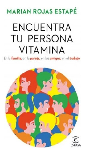 Libro:encuentra Tu Persona Vitamina Marian Estapé