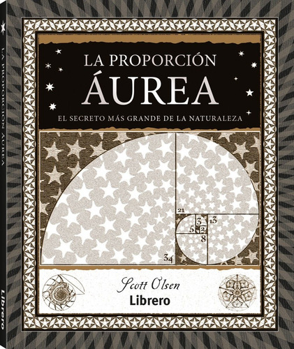 La Proporción Áurea - El Secreto Más Grande De La Naturaleza