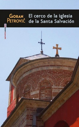 Libro El Cerco De La Iglesia De La Santa Salvacion