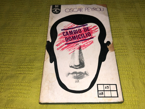 Cambio De Domicilio - Oscar Peyrou - Ceal