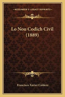 Libro Lo Nou Codich Civil (1889) - Francisco Xavier Caldero