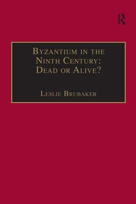 Libro Byzantium In The Ninth Century: Dead Or Alive?: Pap...