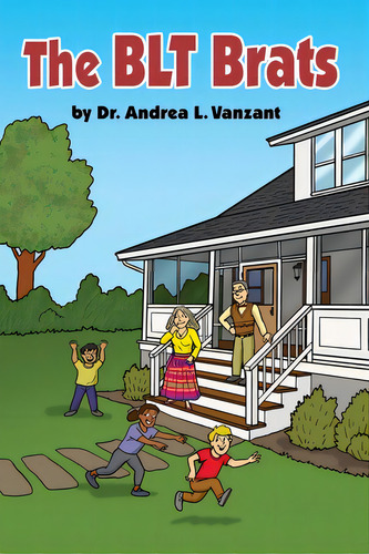The Blt Brats, De Vanzant, Andrea L.. Editorial Rosedog Books, Tapa Blanda En Inglés