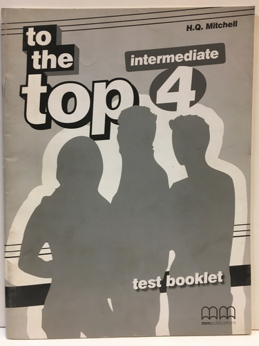 To The Top 4 - Grammar Test Booklet - Mitchell H.q
