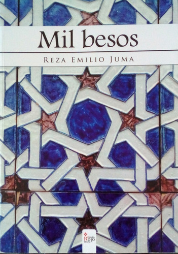 Libro Mil Besos Autor Reza Emilio Juma