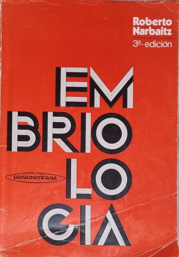 Embriología Roberto Narbaitz Ed. Médica Panamericana 