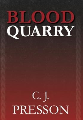 Libro Blood Quarry - Clennon J Presson