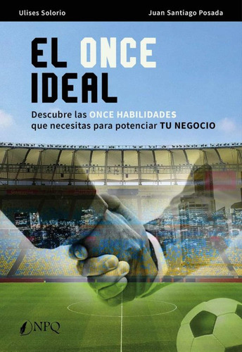 Libro El Once Ideal - Descubre Las Once Habilidades Que Nece