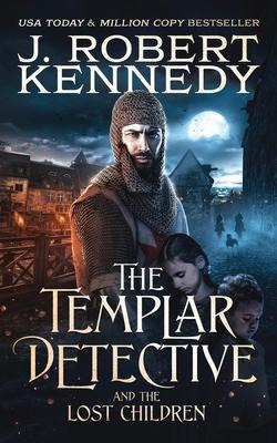 Libro The Templar Detective And The Lost Children - J Rob...
