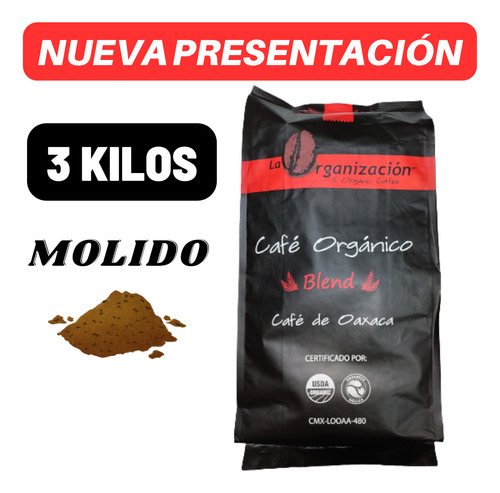 Café La Organizacion Molido Blend 3 Kg Oaxaca 100% Organico 