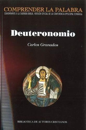 Deuteronomio, De Granados García, Carlos. Editorial Biblioteca Autores Cristianos, Tapa Blanda En Español