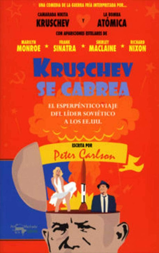 Kruschev Se Cabrea - Carlson Peter (libro) - Nuevo