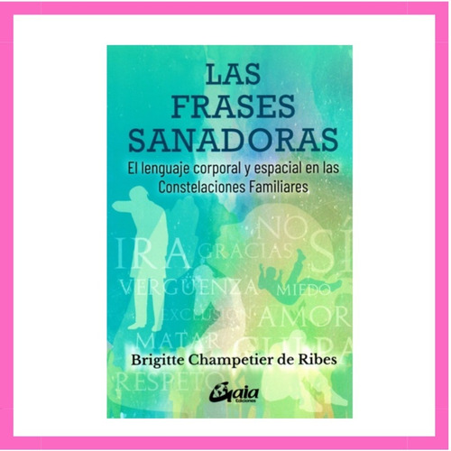 Brigitte Champetier Ribes - Las Frases Sanadoras