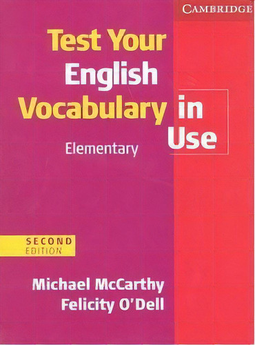 Test Your English Vocabulary In Use Elementary With Answers 2nd Edition, De Mccarthy, Michael. Editorial Cambridge University Press, Tapa Blanda En Inglés