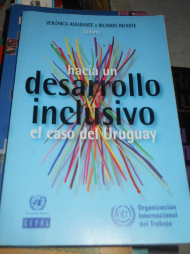 *  Hacia Un Desarrollo Inclusivo - El Caso Uruguay