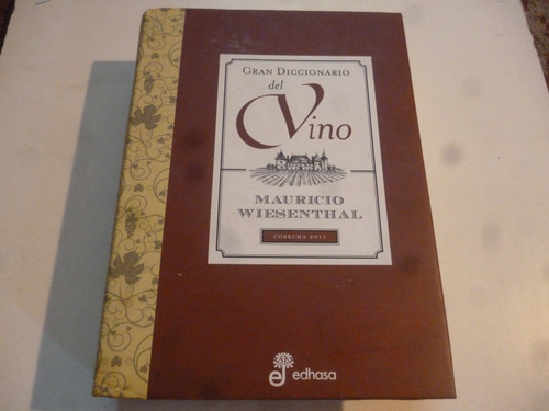 Gran Diccionario Del Vino Mauricio Wiesenthal 