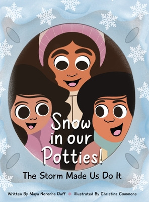 Libro Snow In Our Potties! (the Storm Made Us Do It) - Du...