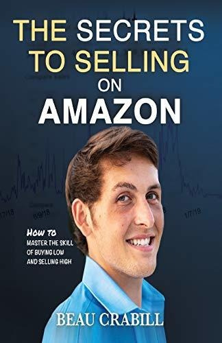 The Secrets To Selling On Elbazardigital How I Turned Nothi, De Crabill, Beau. Editorial Independently Published, Tapa Blanda En Inglés, 2019
