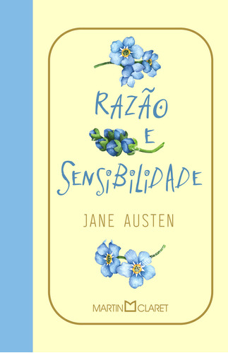 Razão e Sensibilidade, de Jane Austen. Editora Martin Claret, capa mole, edição unica em português