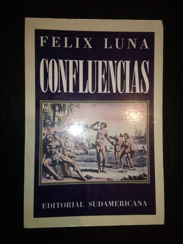 Libro Confluencias Félix Luna Firmado