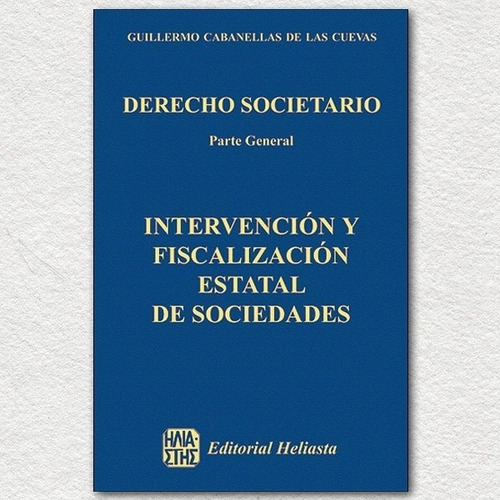 Derecho Societario. Parte General. Tomo 8 - Cabanellas De La