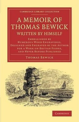 Libro A Memoir Of Thomas Bewick Written By Himself : Embe...