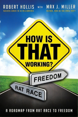 How Is That Working?, De Robert Hollis. Editorial Maximpact, Tapa Blanda En Inglés